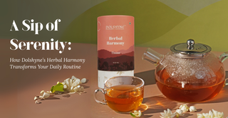 A Sip of Serenity: How Dolshyne’s Herbal Harmony Transforms Your Daily Routine